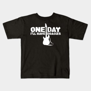 One day I'll have roadies Kids T-Shirt